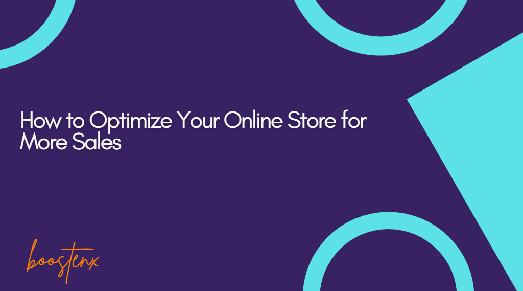 How to Optimize Your Online Store for More Sales