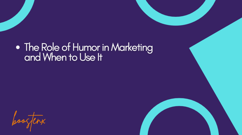 The Role of Humor in Marketing and When to Use It