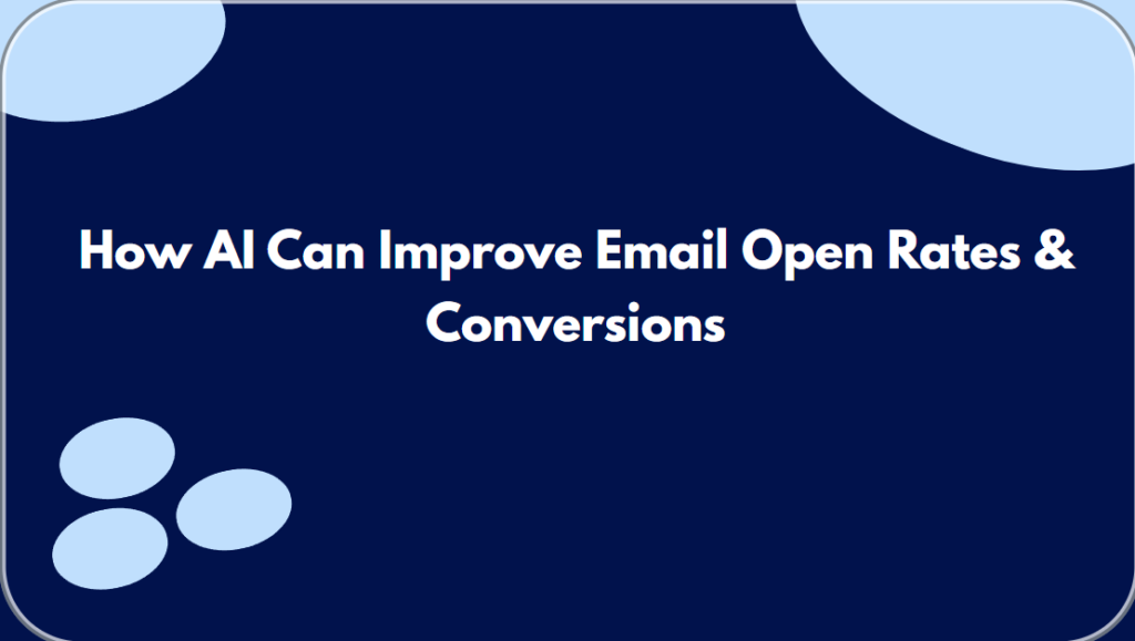 How AI Can Improve Email Open Rates & Conversions